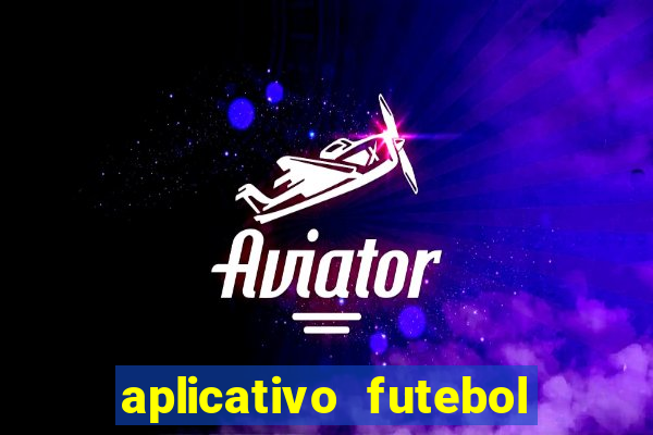 aplicativo futebol da hora 3.7